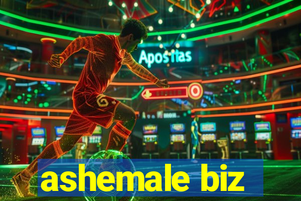 ashemale biz